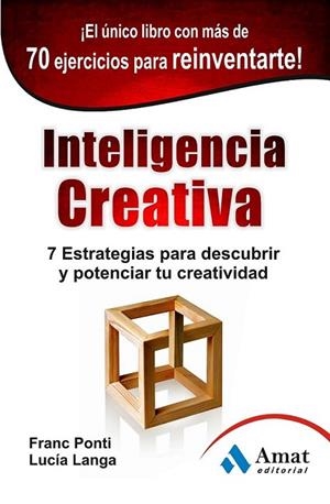 INTELIGENCIA CREATIVA | 9788497354981 | PONTI ROCA, FRANC; LANGA GARCIA, LUCíA | Librería Castillón - Comprar libros online Aragón, Barbastro