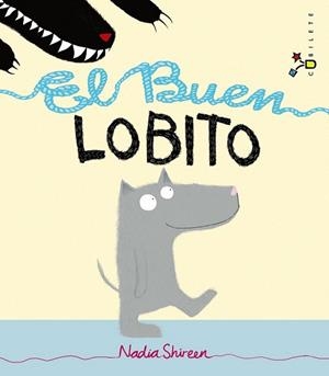 El Buen Lobito | 9788421689653 | Shireen, Nadia | Librería Castillón - Comprar libros online Aragón, Barbastro