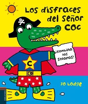 Los disfraces del Señor Coc ¡Combina las solapas! | 9788426388964 | Lodge, Jo | Librería Castillón - Comprar libros online Aragón, Barbastro