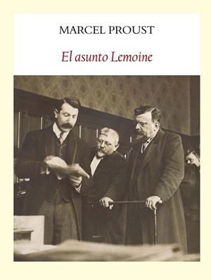 El asunto Lemoine | 9788494029394 | Proust, Marcel | Librería Castillón - Comprar libros online Aragón, Barbastro