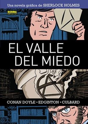 SHERLOCK HOLMES 4 - EL VALLE DEL MIEDO | 9788467910681 | Doyle, Conan; Edginton, Ian; Culbard, J | Librería Castillón - Comprar libros online Aragón, Barbastro