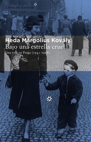 Bajo una estrella cruel | 9788415625261 | Margolius Kovály, Heda | Librería Castillón - Comprar libros online Aragón, Barbastro