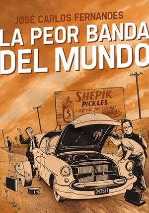 La peor banda del mundo | 9788415163992 | Fernandes, José Carlos | Librería Castillón - Comprar libros online Aragón, Barbastro