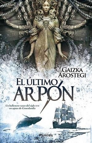 El último arpón | 9788415433194 | Arostegi Castrillo, Gaizka | Librería Castillón - Comprar libros online Aragón, Barbastro