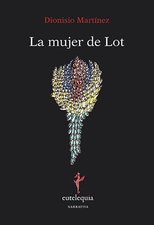 La mujer de Lot | 9788494041235 | Martínez Martínez, Dionisio | Librería Castillón - Comprar libros online Aragón, Barbastro