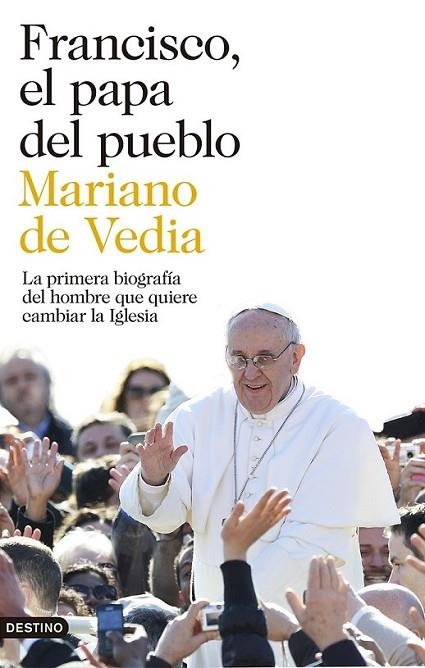 Francisco, el papa del pueblo | 9788423346752 | Vedia, Mariano de | Librería Castillón - Comprar libros online Aragón, Barbastro