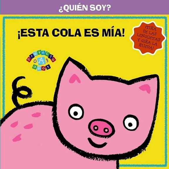 ¿Quién soy? ¡Esta cola es mía! | 9788421689356 | VV. AA. | Librería Castillón - Comprar libros online Aragón, Barbastro
