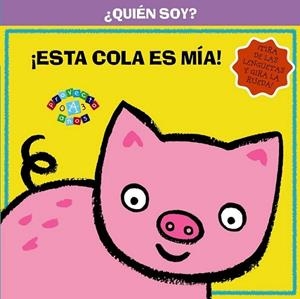 ¿Quién soy? ¡Esta cola es mía! | 9788421689356 | VV. AA. | Librería Castillón - Comprar libros online Aragón, Barbastro