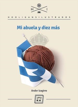 Mi abuela y diez más | 9788494034893 | Izagirre, Ander | Librería Castillón - Comprar libros online Aragón, Barbastro