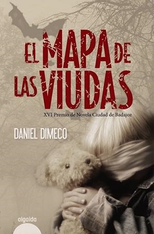 El mapa de las viudas | 9788498775457 | Dimeco, Daniel | Librería Castillón - Comprar libros online Aragón, Barbastro