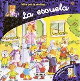 La escuela - Mira por la ventana | 9788430560219 | Susaeta, Equipo | Librería Castillón - Comprar libros online Aragón, Barbastro