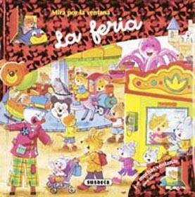 La feria - Mira por la ventana | 9788430560202 | Susaeta, Equipo | Librería Castillón - Comprar libros online Aragón, Barbastro