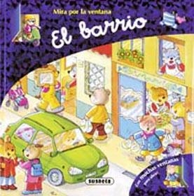 El barrio - Mira por la ventana | 9788430560226 | Susaeta, Equipo | Librería Castillón - Comprar libros online Aragón, Barbastro