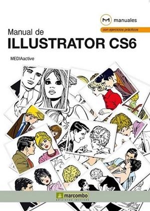 Manual de Illustrator CS6 | 9788426719720 | MEDIAactive | Librería Castillón - Comprar libros online Aragón, Barbastro