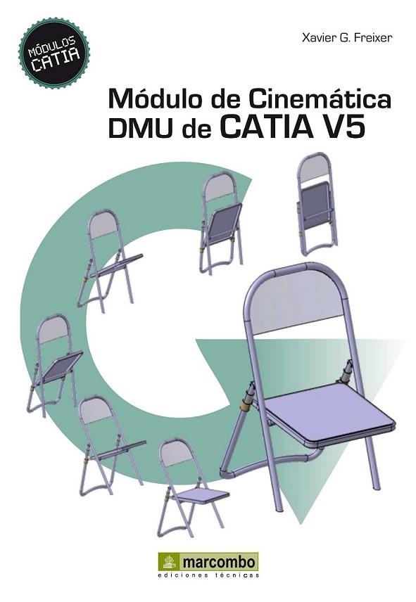 Módulo de cinemática DMU de Catia V5 | 9788426719669 | González Freixer, Xavier | Librería Castillón - Comprar libros online Aragón, Barbastro