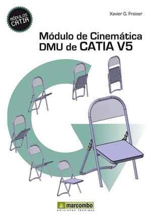 Módulo de cinemática DMU de Catia V5 | 9788426719669 | González Freixer, Xavier | Librería Castillón - Comprar libros online Aragón, Barbastro