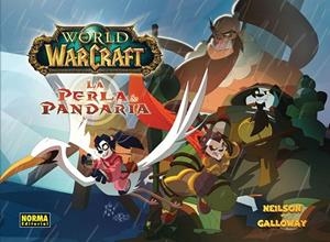 World of Warcraft - La perla de pandaria | 9788467911084 | Neilson, Micky; Galloway, Sean | Librería Castillón - Comprar libros online Aragón, Barbastro