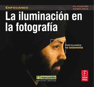La Iluminación en la Fotografía | 9788426718181 | Hunter, Field; Reid, Robin | Librería Castillón - Comprar libros online Aragón, Barbastro