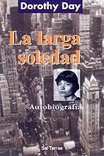 La larga soledad | 9788429313598 | Day, Dorothy | Librería Castillón - Comprar libros online Aragón, Barbastro