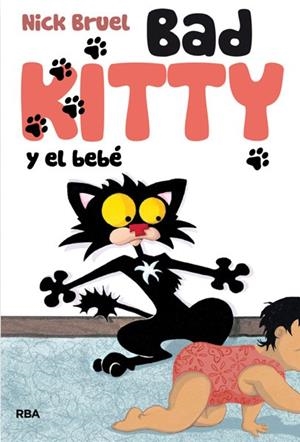 Bad kitty y el bebé | 9788427204157 | BRUEL, NICK | Librería Castillón - Comprar libros online Aragón, Barbastro