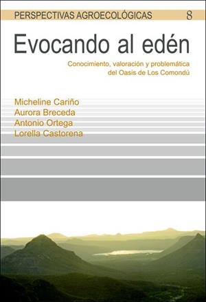 Evocando al edén | 9788498884913 | Cariño Olvera, Micheline; Breceda Solís, Aurora; Ortega Santos, Antonio/Castrorena Davis, Lorella | Librería Castillón - Comprar libros online Aragón, Barbastro
