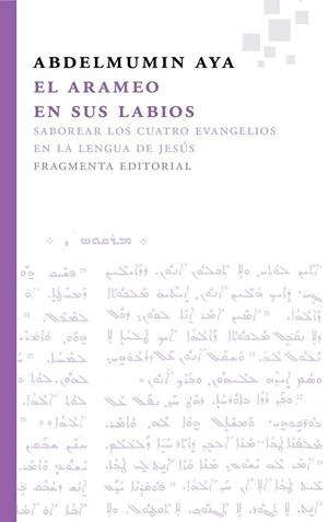 El arameo en sus labios | 9788492416707 | Aya, Abdelmumin | Librería Castillón - Comprar libros online Aragón, Barbastro