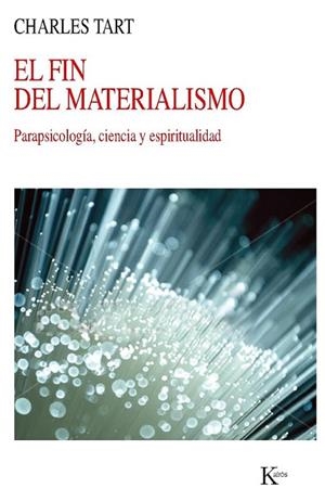 El fin del materialismo | 9788499882345 | Tart, Charles | Librería Castillón - Comprar libros online Aragón, Barbastro