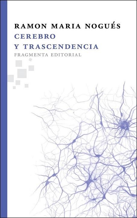 Cerebro y trascendencia | 9788492416653 | Nogués Carulla, Ramon M. | Librería Castillón - Comprar libros online Aragón, Barbastro