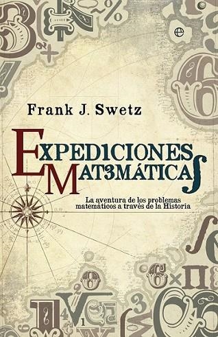 Expediciones matemáticas | 9788499708034 | Swtz, Frank J. | Librería Castillón - Comprar libros online Aragón, Barbastro