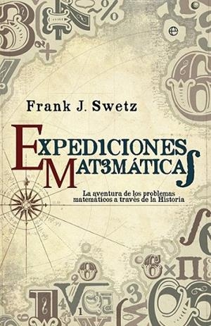 Expediciones matemáticas | 9788499708034 | Swtz, Frank J. | Librería Castillón - Comprar libros online Aragón, Barbastro