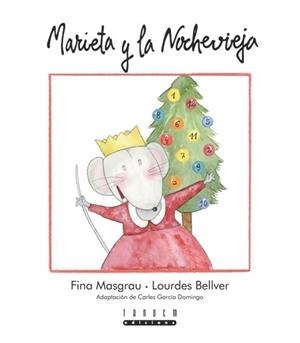 Marieta y la Nochevieja | 9788415554196 | Masgrau Plana, Fina | Librería Castillón - Comprar libros online Aragón, Barbastro