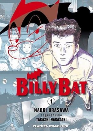 Billy Bat nº 01 | 9788468402437 | Takashi Nagasaki | Naoki Urasawa | Librería Castillón - Comprar libros online Aragón, Barbastro