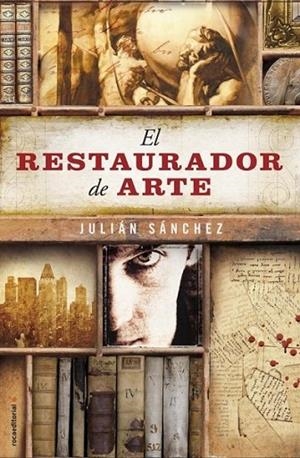 El restaurador de arte | 9788499185897 | Sánchez, Julián | Librería Castillón - Comprar libros online Aragón, Barbastro