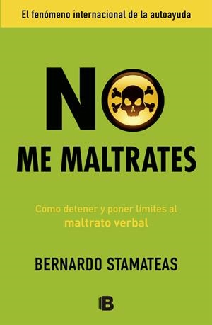 No me maltrates | 9788466653107 | Bernardo Stamateas | Librería Castillón - Comprar libros online Aragón, Barbastro