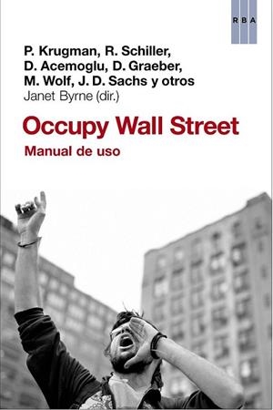 Occuppy Wall Street | 9788490066676 | BYRNE, JANET | Librería Castillón - Comprar libros online Aragón, Barbastro