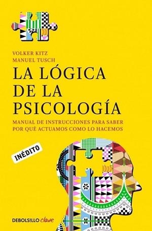 La lógica de la psicología | 9788490322321 | TUSCH, MANUEL; KITZ, VOLKER | Librería Castillón - Comprar libros online Aragón, Barbastro