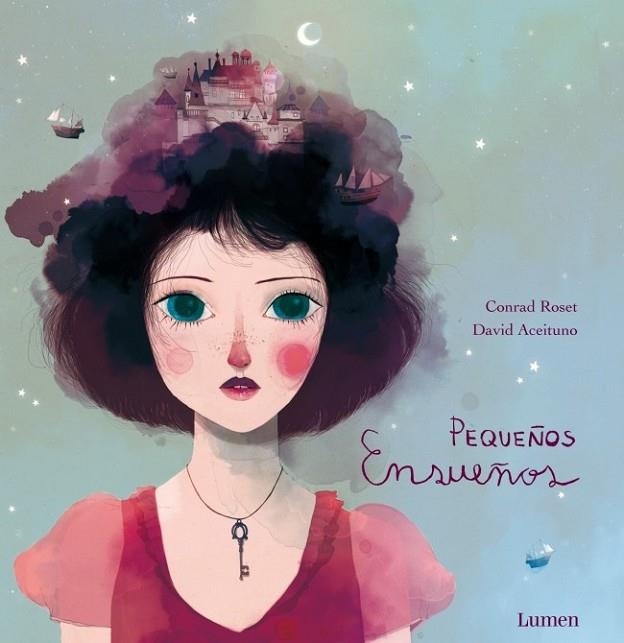 PEQUEÑOS ENSUEÑOS | 9788448836146 | Conrad Roset David Aceituno | Librería Castillón - Comprar libros online Aragón, Barbastro