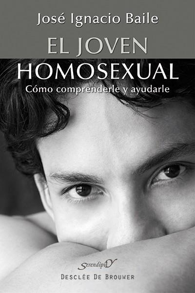 El joven homosexual | 9788433026446 | Baile Ayensa, José Ignacio | Librería Castillón - Comprar libros online Aragón, Barbastro
