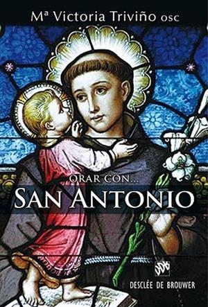 Orar con San Antonio | 9788433026422 | Triviño Monrabal, Mª Victoria | Librería Castillón - Comprar libros online Aragón, Barbastro