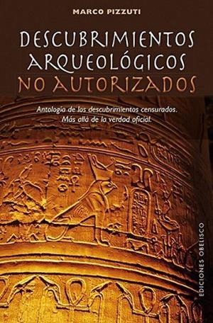 Descubrimientos arqueológicos no autorizados | 9788497779579 | PIZZUTI, MARCO | Librería Castillón - Comprar libros online Aragón, Barbastro