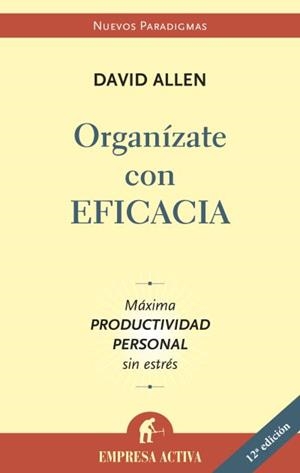 Organízate con eficacia | 9788496627086 | Allen, David | Librería Castillón - Comprar libros online Aragón, Barbastro