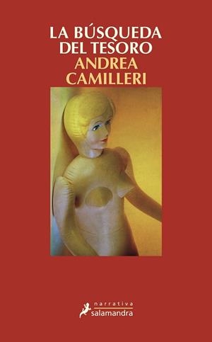 BÚSQUEDA DEL TESORO, LA | 9788498385069 | Camilleri, Andrea | Librería Castillón - Comprar libros online Aragón, Barbastro