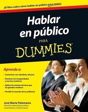 Hablar en público para Dummies | 9788432901850 | Palomares, José María | Librería Castillón - Comprar libros online Aragón, Barbastro