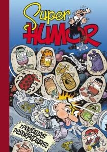 SUPER HUMOR 55 PORTADAS : Portadas desorbitadas | 9788466652872 | IBAÑEZ TALAVERA, FRANCISCO | Librería Castillón - Comprar libros online Aragón, Barbastro
