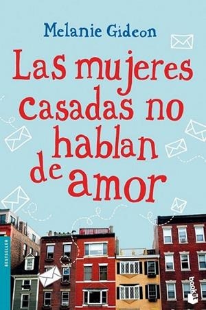 Las mujeres casadas no hablan de amor | 9788408114550 | Gideon, Melanie | Librería Castillón - Comprar libros online Aragón, Barbastro