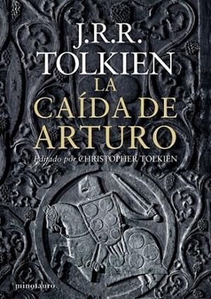 La caída de Arturo | 9788445001462 | Tolkien, J. R. R. | Librería Castillón - Comprar libros online Aragón, Barbastro