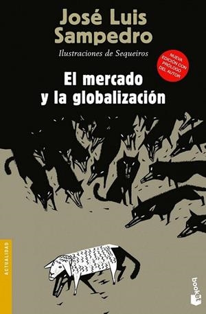 El mercado y la globalización | 9788423346844 | Sampedro, José Luis | Librería Castillón - Comprar libros online Aragón, Barbastro