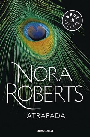Atrapada | 9788490323427 | Nora Roberts | Librería Castillón - Comprar libros online Aragón, Barbastro