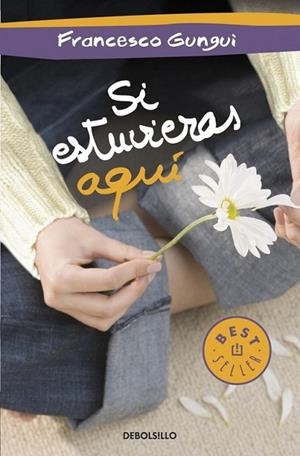 Si estuvieras aquí | 9788490322451 | GUNGUI, FRANCESCO | Librería Castillón - Comprar libros online Aragón, Barbastro