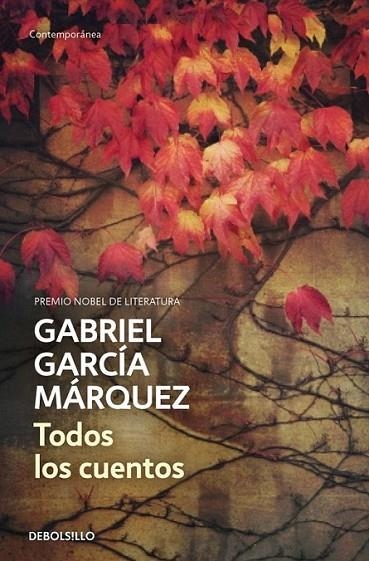 Todos los cuentos | 9788490322765 | Gabriel García Márquez | Librería Castillón - Comprar libros online Aragón, Barbastro